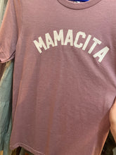 Load image into Gallery viewer, Mamacita Tee